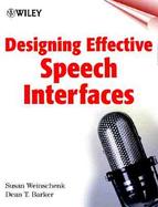 Designing Effective Speech Interfaces cover