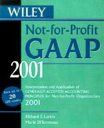 Wiley Not-For-Profit GAAP: Interpretation and Application of Generally Accepted Accounting Principles for Not-For-Profit cover