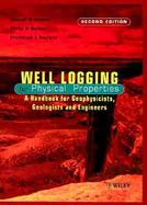 Well Logging for Physical Properties A Handbook for Geophysicists, Geologists and Engineers cover