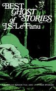 Best Ghost Stories of J.S. Lefanu cover