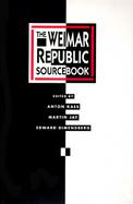The Weimar Republic Sourcebook cover