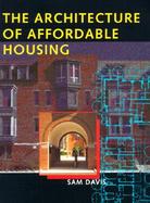 The Architecture of Affordable Housing cover
