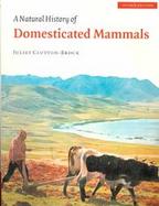 A Natural History of Domesticated Mammals cover