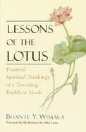 Lessons of the Lotus Practical Spiritual Teachings of a Traveling Buddhist Monk cover