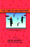 The Time of New Weather cover