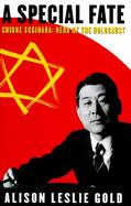 A Special Fate: Chiune Sugihara: Hero of the Holocaust cover