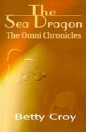 The Sea Dragon The Omni Chronicles cover