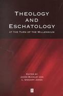 Theology and Eschatology at the Turn of the Millennium cover