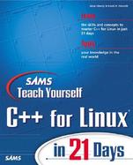 Sams Teach Yourself C++ for Linux in 21 Days cover