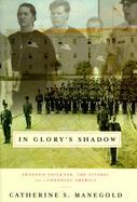 In Glory's Shadow: Shannon Faulkner, the Citadel and a Changing America cover