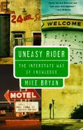 Uneasy Rider: The Interstate Way of Knowledge cover