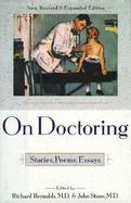 On Doctoring: Stories, Poems, Essays cover