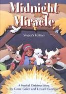 Midnight Miracle A Musical Christmas Story  Singer's Edition cover