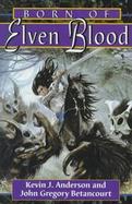 Born of Elven Blood cover