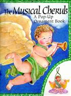 Musical Cherub: Pop-Up Ornament Book cover