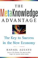 The Metaknowledge Advantage The Key to Success in the New Economy cover