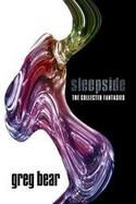 Sleepside The Collected Fantasies of Greg Bear cover