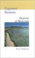 Zygmunt Bauman Dialectic of Modernity cover