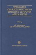 Workload Characterization of Emerging Computer Applications cover