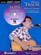 Happy Traum Teaches Blues Guitar A Hands-On Beginner's Course in Acoustic Country Blues  Featuring a Comprehensive Audio Lesson on Cd cover