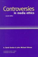 Controversies in Media Ethics cover