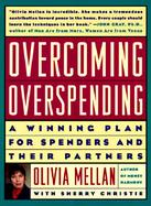 Overcoming Overspending: A Winning Plan for Spenders and Their Parents cover