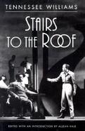 Stairs to the Roof A Prayer for the Wild of Heart That Are Kept in Cages cover