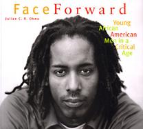 Face Forward Young African American Men in a Critical Age cover