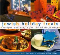 Jewish Holiday Treats Recipes and Crafts for the Whole Family cover