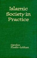 Islamic Society in Practice cover