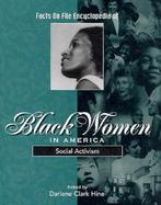 Facts on File Encyclopedia of Black Women in America Social Activism (volume10) cover