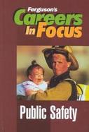 Careers in Focus Public Safety cover