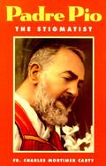 Padre Pio the Stigmatist cover