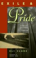 Exile and Pride Disability, Queerness and Liberation cover