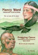 Nancy Ward Cherokee Chieftainess Dragging Canoe Cherokee-Chickamauga War Chief cover