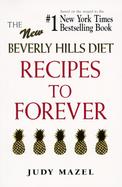 Recipes to Forever New Beverly Hills Diet cover