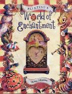 Painting a World of Enchantment cover
