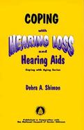 Coping With Hearing Loss and Hearing AIDS cover