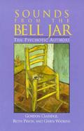 Sounds from the Bell Jar Ten Psychotic Authors cover