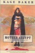 Mother Aegypt and Other Stories cover