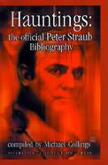 Hauntings The Official Peter Straub Bibliography cover