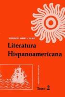 Literatura Hispano America: Antologia E Introducion Historica, II cover