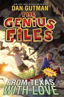 The Genius Files #4: from Texas with Love cover