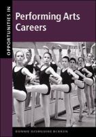 Opportunities in Performing Arts Careers, Revised Edition cover