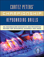 Cortez Peters' Championship Keyboarding Drills An Individualized Diagnostic and Prescriptive Method cover