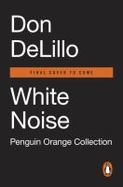 White Noise : (Penguin Orange Collection) cover