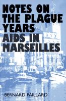 Notes on the Plague Years AIDS in Marseille cover