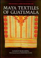 Maya Textiles of Guatemala: The Gustavus A. Eisen Collection, 1902, the Hearst Museum of Anthropology, the University of California at Berkeley cover