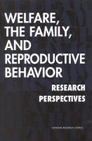 Welfare, the Family, and Reproductive Behavior Research Perspectives cover