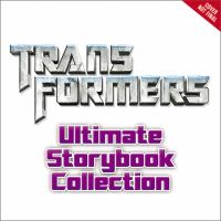 Transformers: Ultimate Storybook Collection cover